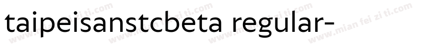 taipeisanstcbeta regular字体转换